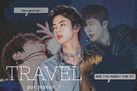 Travel One Shot J Jin Hot Hist Ria Escrita Por Manuh Spirit Fanfics E Hist Rias