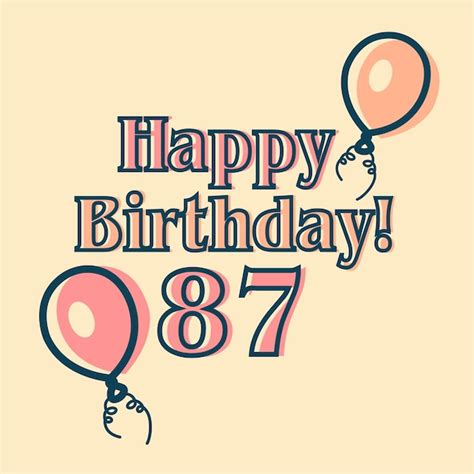 Premium Vector Happy 87th Birthday Typographic Vector Design For