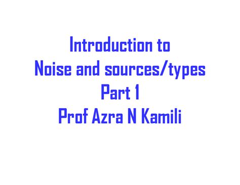Introduction To Noise And Sourcestypesnoise 1 Introduction To Noise
