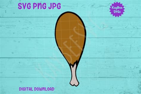 Turkey Leg Svg Png  Cut Files Graphic By Kaybeesvgs · Creative Fabrica