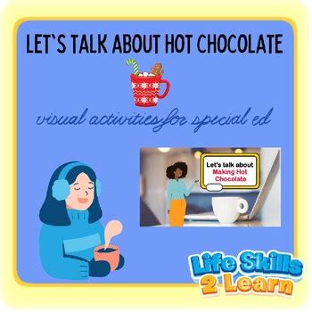 Let S Talk About Making Hot Chocolate By Life Skills Learn TPT