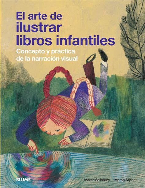 El Arte De Ilustrar Libros Infantiles By Editorial Blume Issuu