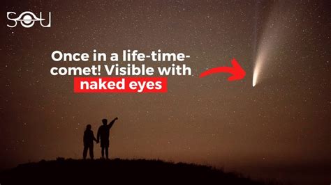 A Huge Comet Visible With Naked Eyes Is Coming You Shouldn T Miss It Magic Of Science