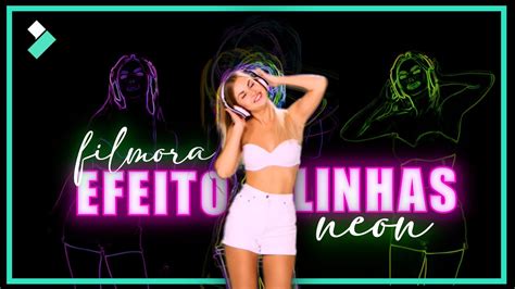 Como Fazer Efeito LINHAS NEON No Filmora Ideia Para Tik Tok Reels E