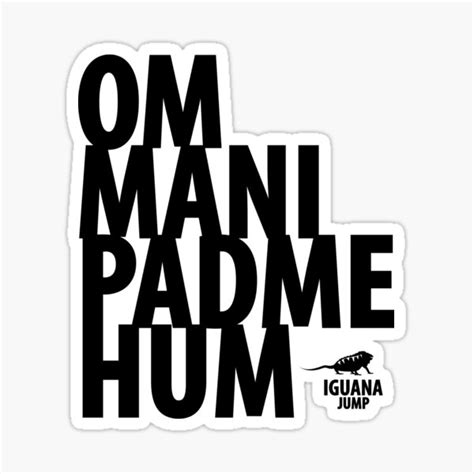 Om Mani Padme Hum Sticker For Sale By Iguanajump Redbubble