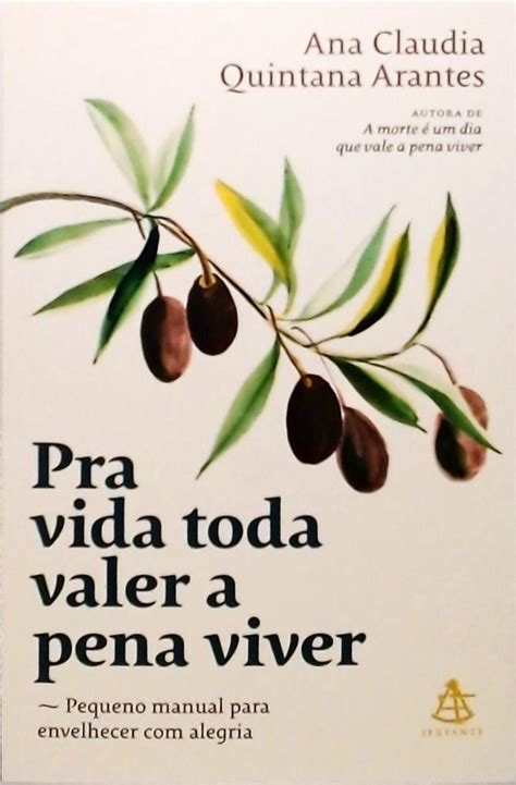 A Morte Um Dia Que Vale A Pena Viver Ana Claudia Quintana Arantes