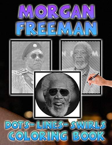 Morgan Freeman Dots Lines Swirls Coloring Book Morgan Freeman Stunning