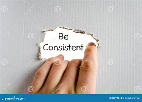 Be Consistent Text Concept Stock Photo Image Of Consistency 88892544