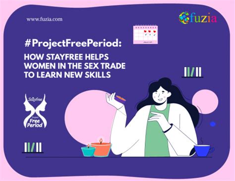 Projectfreeperiod How Stayfree Helps Women In The Sex Trade Learn New Skills Fuzia