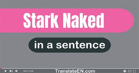 Stark Naked In A Sentence
