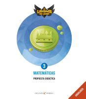 PROYECTO LA LEYENDA DEL LEGADO MATEMATICAS 3 PROPUESTA DIDACTICA