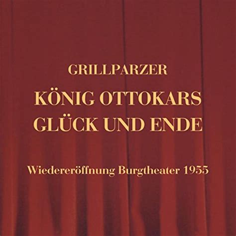 König Ottokars Glück und Ende by Franz Grillparzer Audiobook