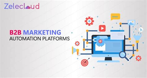 The Best B2b Marketing Automation Platforms Zelecloud