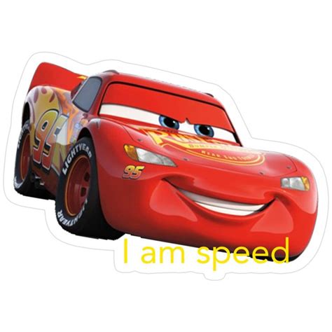 Lightning Mcqueen I Am Speed Meme Sticker For Sale By Harry967 In