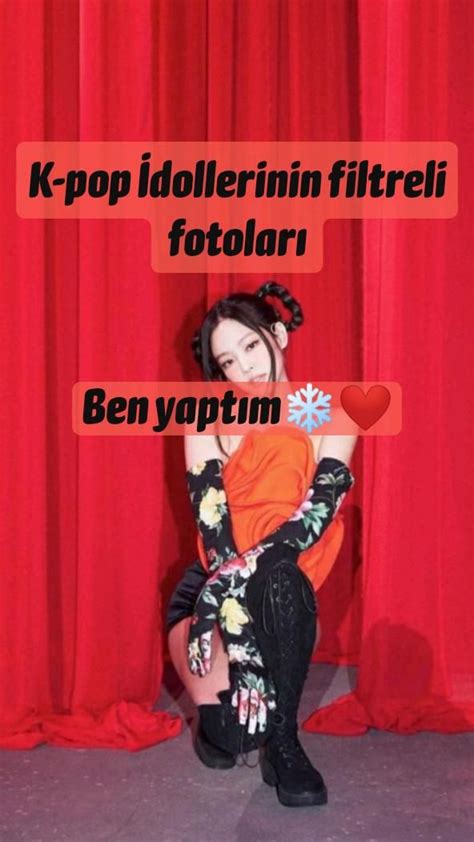 K Pop İdollerinin Filtreli Fotoları Ben Yaptım ️ ️ Kpop