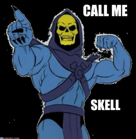 Pin By Benjamin Baggio On Skeletor Skeletor Quotes Funny Memes Skeletor