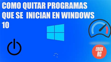 Como Quitar Programas Que Se Inician Al Encender El Pc Con Windows