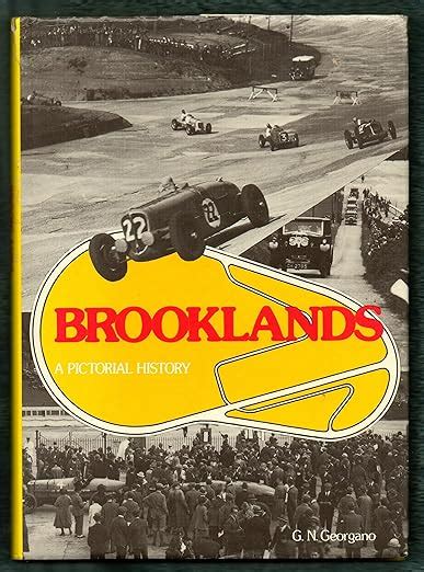 Brooklands A Pictorial History Georgano Gn 9781854431295 Amazon