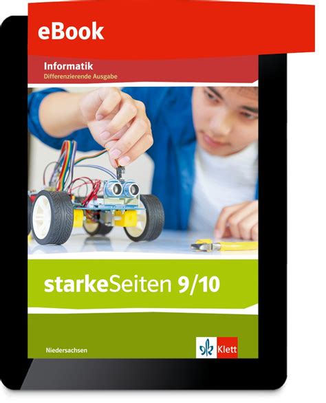 Ernst Klett Verlag StarkeSeiten Informatik 9 10 Ausgabe Niedersachsen