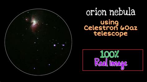 Orion Nebula Through Celestron Powerseeker 60az Telescope YouTube