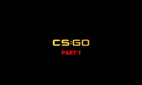 Counter Strike Global Offensive Part 1 Gamehag