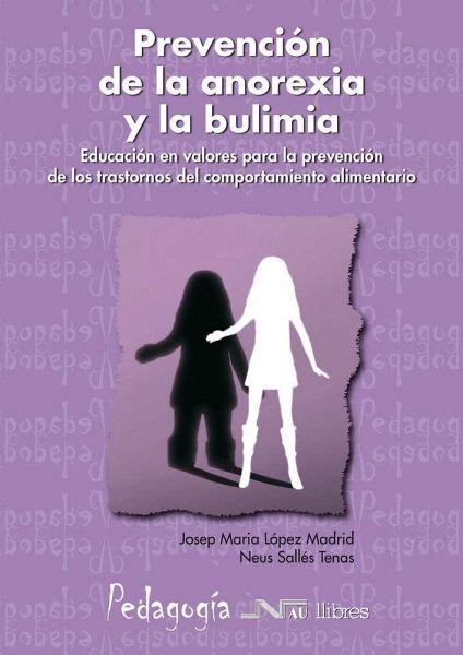 Prevención De La Anorexia Y La Bulimia Educación En Valores Para La