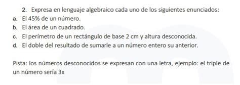 Solved 2 Expresa En Lenguaje Algebraico Cada Uno De Los Siguientes Enunciados A El 45 De Un