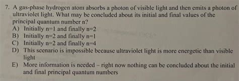 Solved A Gas Phase Hydrogen Atom Absorbs A Photon Of Chegg