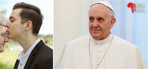 Pope Francis Catholic Priests Can Now Bless Same Sex Couples Erotic Africa Adult Blog