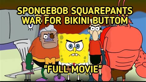 SPONGEBOB SQUAREPANTS WAR FOR BIKINI BUTTOM By Ciwo Channel YouTube