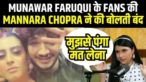 Mannara Chopra ने दिया जवाब Interview On Munawar Faruqui Hina Khan