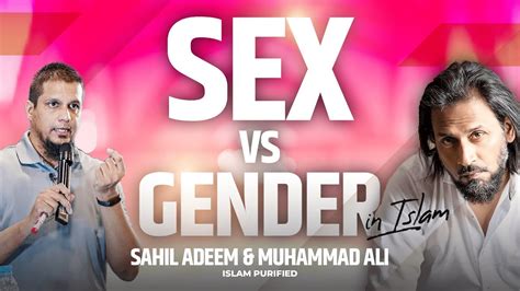 Sex Vs Gender In Islam Sahil Adeem And Muhammad Ali Youtube