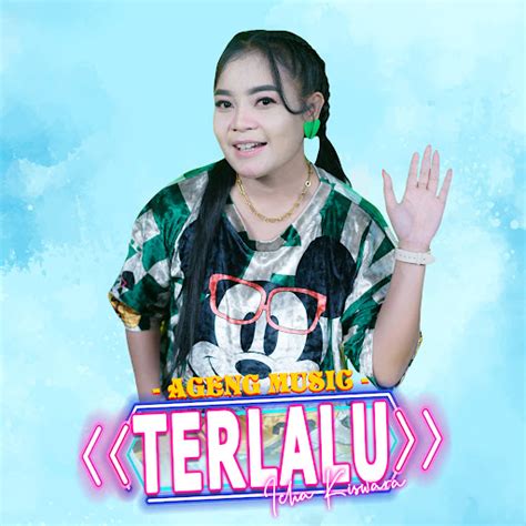 terlalu feat ageng  youtube