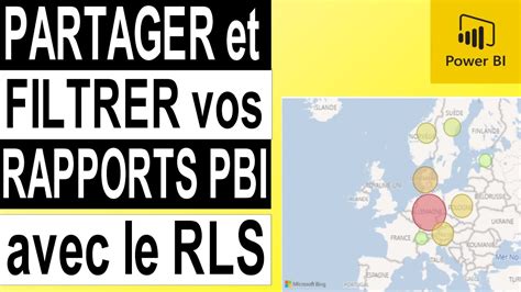 Partager Et Filtrer Vos Rapports Power BI Avec Le RLS YouTube