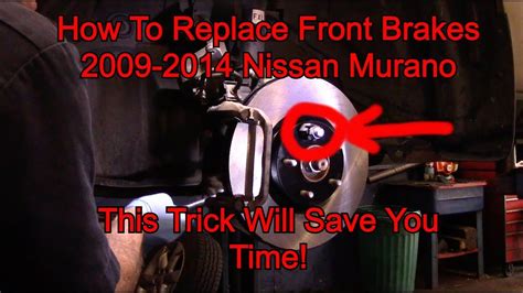 How To Replace Front Brakes And Rotors 2009 2014 Nissan Murano Youtube