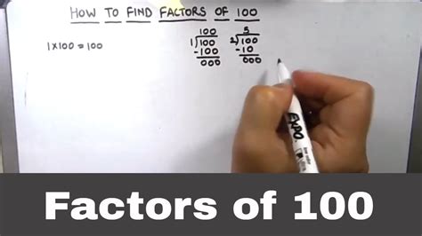 How To Find Factors Of 100 Finding Factors Of 100 All Factors Of