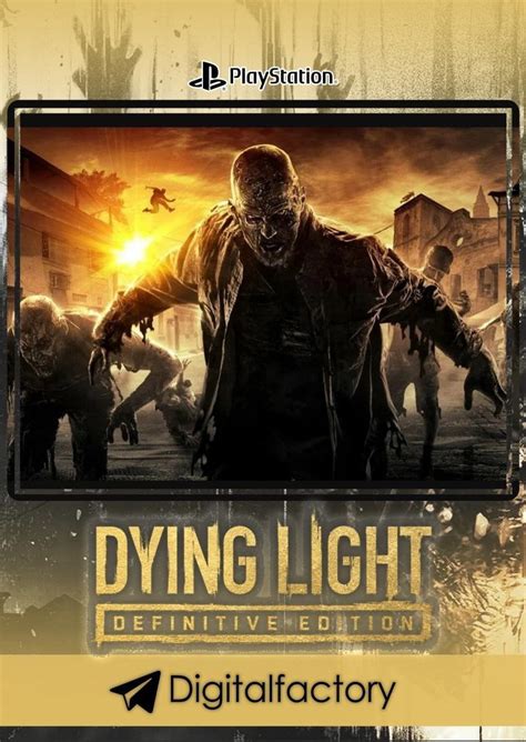 دیجیتال فکتوری - Dying Light Definitive Edition