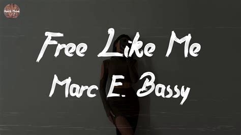 Marc E Bassy Free Like Me Lyric Video Youtube