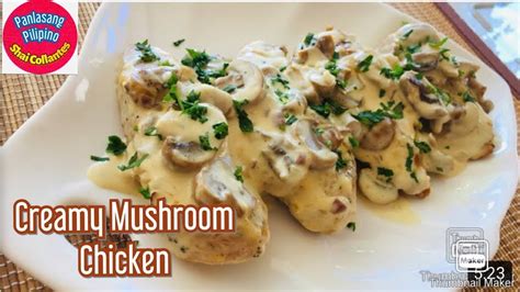 03 Creamy Mushroom Chicken Recipe Panlasang Pilipino By Shai Collantes Youtube