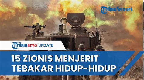 Hamas Bakar Persembunyian Zionis Di Khan Yunis Tentara Idf Tewas