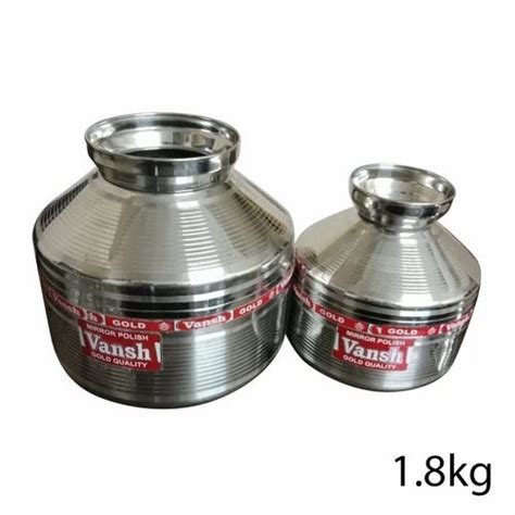 Kg Stainless Steel Water Storage Beda Set At Rs Set Ss Pot