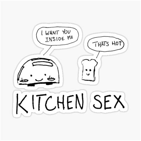 Kitchen Sex Stickers Redbubble