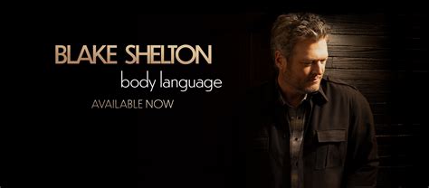 Blake Sheltons New Album Body Language Is Available Now The Country