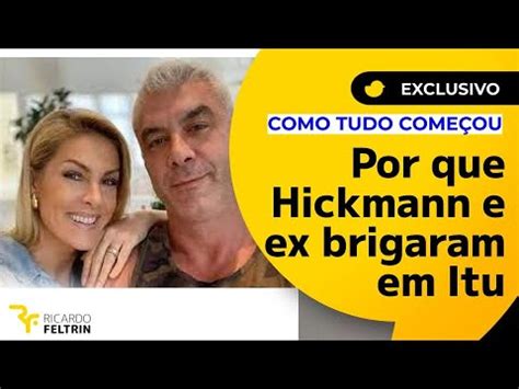 Como Come Ou A Briga De Hickmann E Ex Em Itu Ricardofeltrin Exclusivo