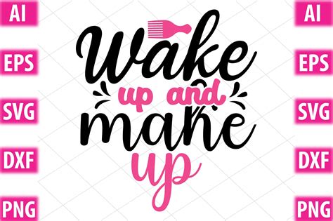 Wake Up and Make Up Graphic by designking · Creative Fabrica