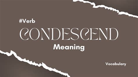 What does Condescend mean? - YouTube