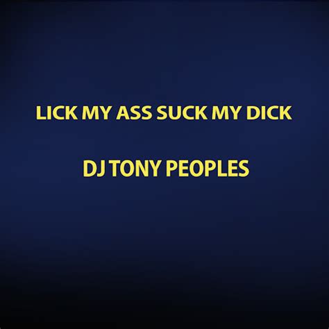 Lick My Ass Suck My Dick YouTube Music