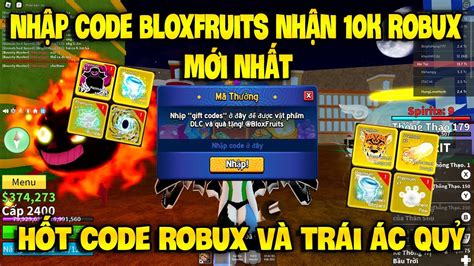 Roblox Tổng Hợp Code Blox Fruit Nhận X2 Exp Và 10000 Robux Mới Nhất