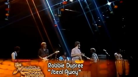 Robbie Dupree Steal Away Hd Youtube