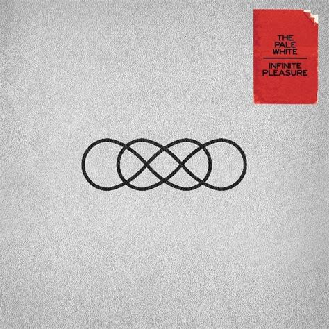 Album Review: Infinite Pleasure // The Pale White : The Indiependent